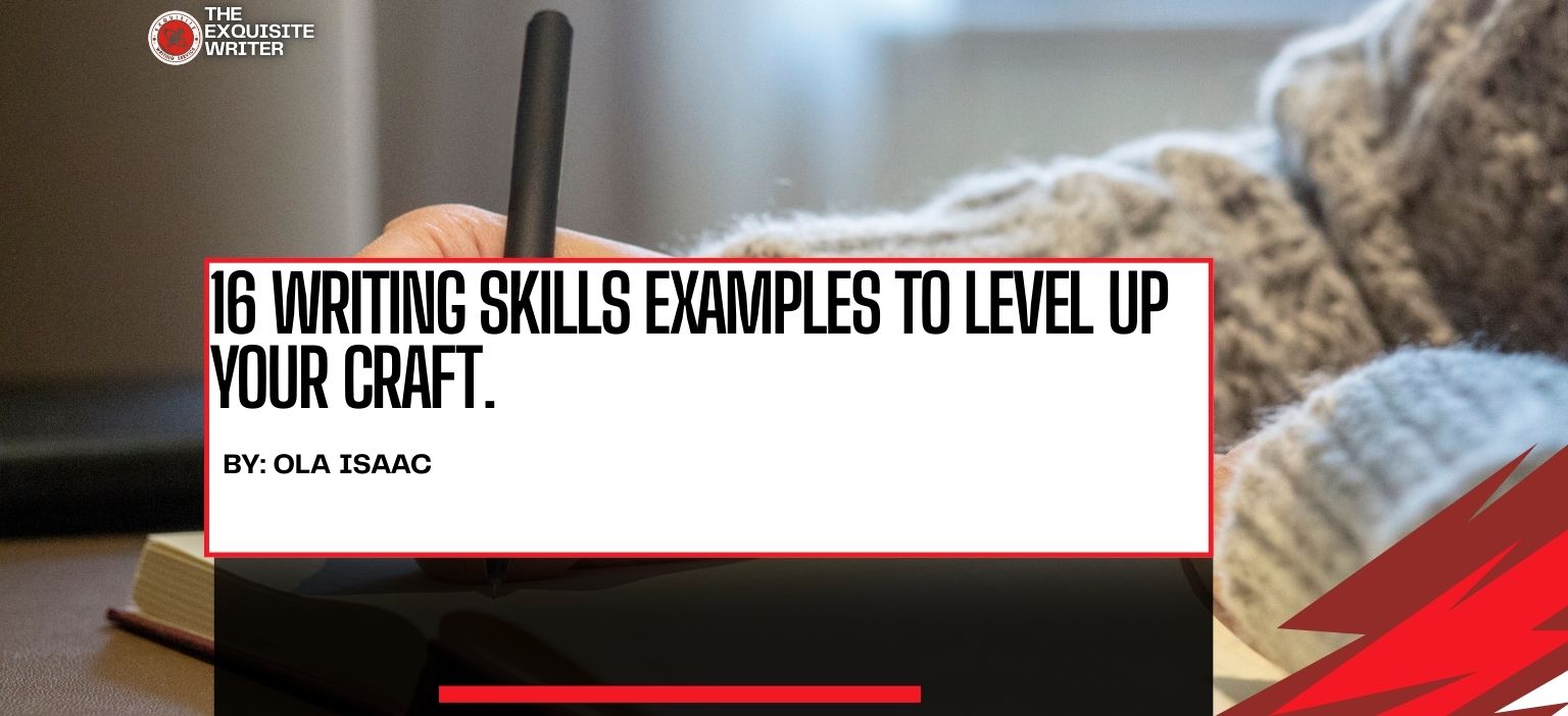 a writer checking writing skills examples